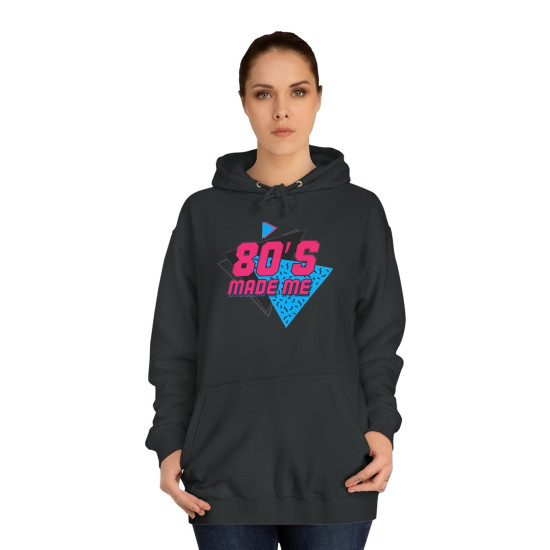 80's Made Me Hoodie 80's Made Me Hoodie