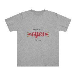 Eyes for You Unisex Tee