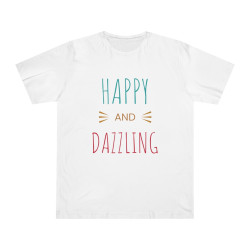 Happy and Dazzling Unisex Tee